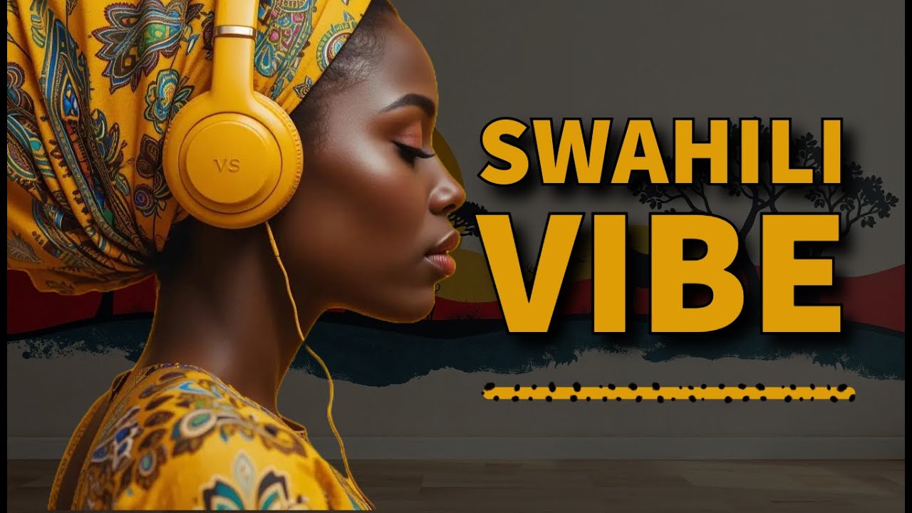 Calm Swahili Love Vibe Playlist