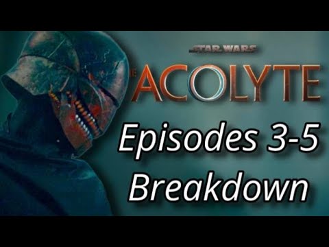Breaking Down The Acolyte Episodes 3-5 with The Jolly Chap, Actually Andrew and Southpaw