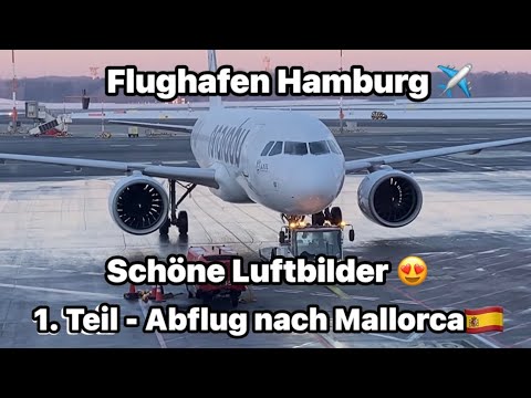 Hamburg-Mallorca 🇪🇸 Part 1 ✈️ Departure Tips 🛫 from -11°C 🥶 to 20°C ☀️🔥 busy at the airport 🥳