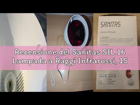 Recensione del Sanitas SIL 16 Lampada a Raggi Infrarossi, 150 Watt - 620 gr