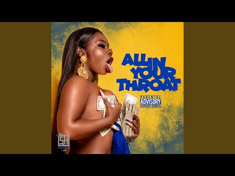 Video thumbnail for All in Your Throat