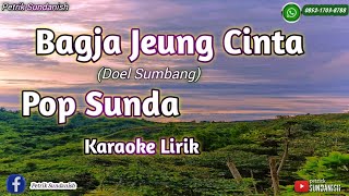 Download lagu KARAOKE_BAGJA JEUNG CINTA ( DOEL SUMBANG )_POP SUNDA COVER BY PETRIK SUNDANSIH mp3