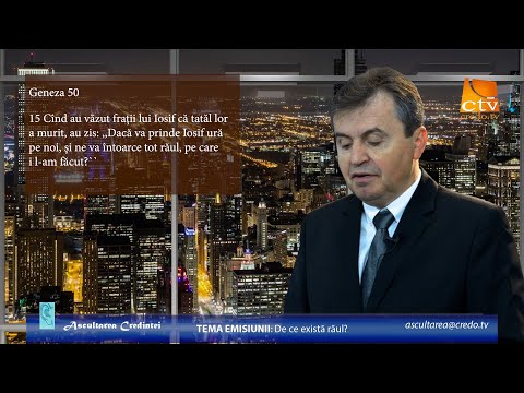 Ascultarea Credinței - De ce exista răul?