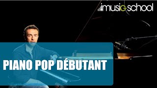 PIANO POP DÉBUTANT : Cours de piano pop  avec Matthieu Gonet