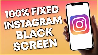 How To Fix Instagram Black Screen (EASY GUIDE)