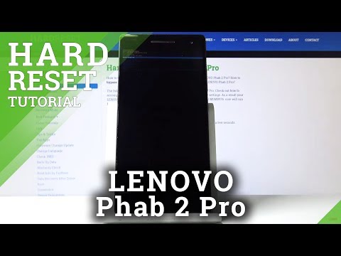 How to Hard Reset Lenovo Phab 2 Pro – Bypass Screen Lock / Wipe All Data