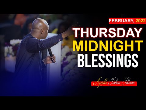 Thursday Midnight Blessings, 24th February 2022 - Apostle Joshua Selman |Good Word Before you Sleep