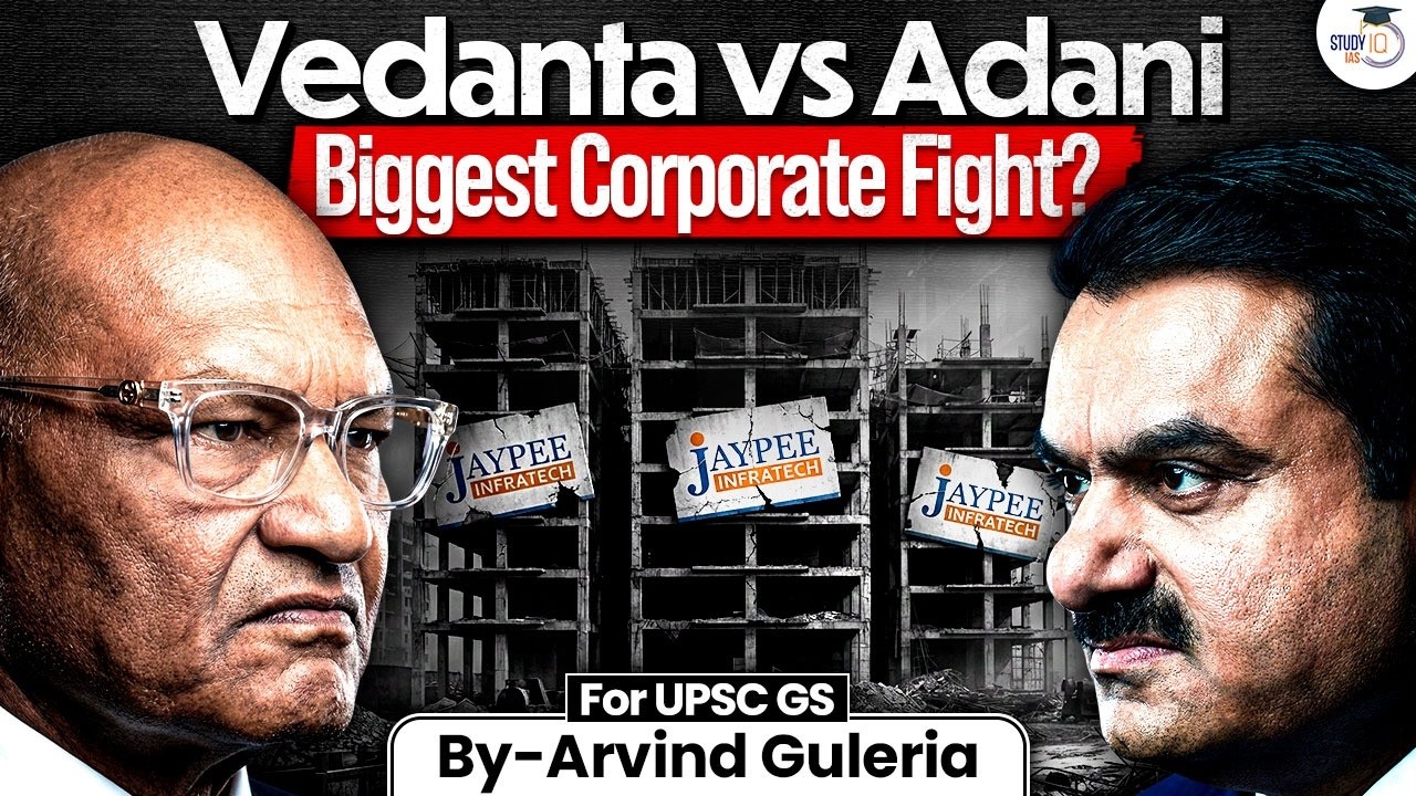 Adani vs Vedanta Clash Explained | Why This Corporate Battle Matters for India’s Economy? | StudyIQ