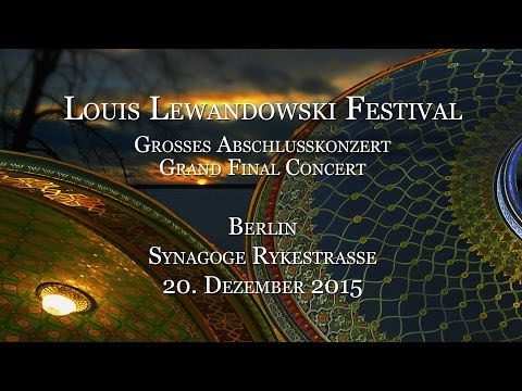 Louis Lewandowski Festival 2015 – TRAILER
