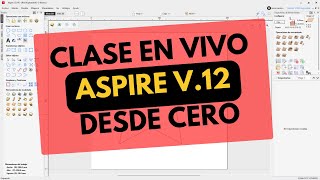 Clase introductoria para uso del Router CNC | ASPIRE v12