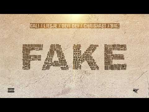Fake - Cali X Liesje X Devi Dev X Chrisrast X Bigz