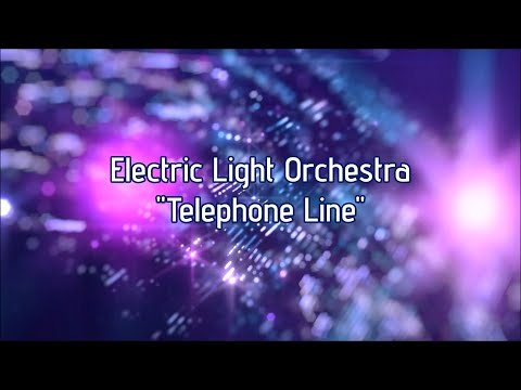 Electric Light Orchestra (ELO) - "Telephone Line" HQ/With Onscreen Lyrics!