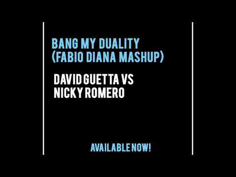 Bang My Duality (Fabio Diana Mashup) - David Guetta Vs Nicky Romero