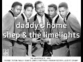 Shep & The Limelights Daddy's Home #Karaoke #lyrics (Karaoke Version)