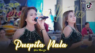 Download lagu PUSPITA NALA Silvi Marga - MUSIK 99 SKOB - PRINGGODANI AUDIO Live Perform mp3