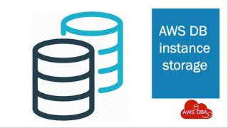02 Amazon RDS DB instance storage