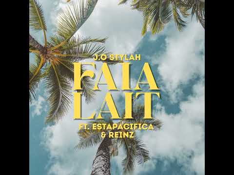 Faia-Lait (2025) J.O STYLA _Ft _ ESTAPACIFICA & REIN #pngmusic2025 #fypシ゚viral 