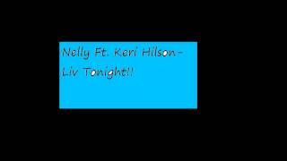 Keri Hilson Ft. Nelly - Liv Tonight