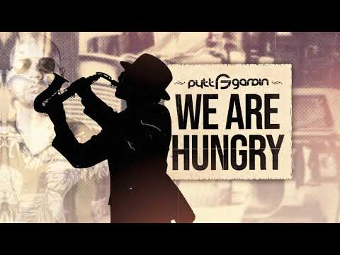 Pytt Gardin - We Are Hungry (Original Mix)