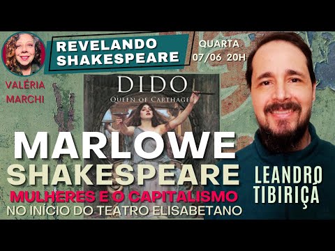 MARLOWE E SHAKESPEARE - Mulheres e Capitalismo - Com Leandro Tibiriçá