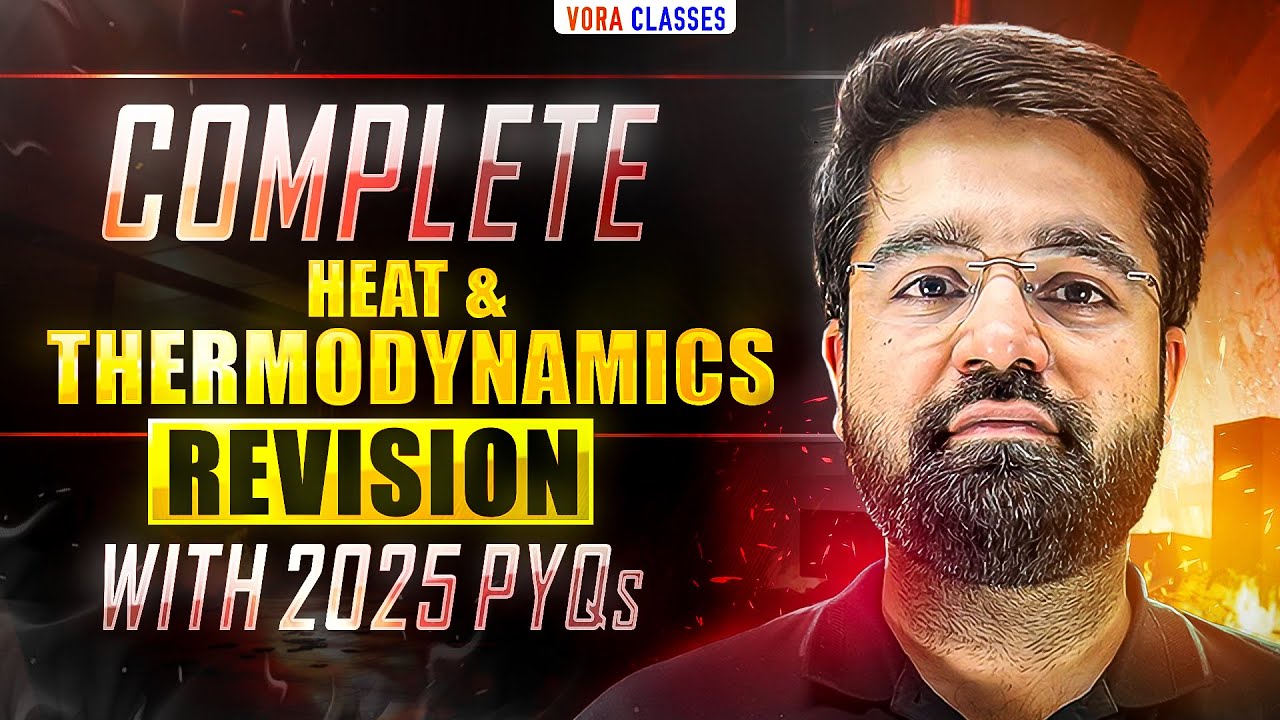 Complete HEAT & THERMODYNAMICS REVISION One Shot with JEE Main 2025 PYQs