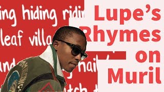 Rap Tips from Lupe Fiasco&#39;s Muril- Rhyme Schemes Analysis