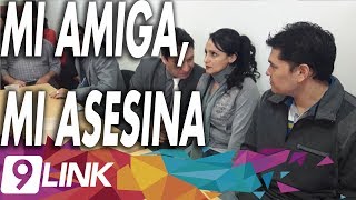 CANAL 9, CHACO - MI AMIGA, MI ASESINA
