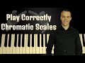 Correct Way To Practise Chromatic Scales