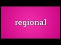 Regional Meaning