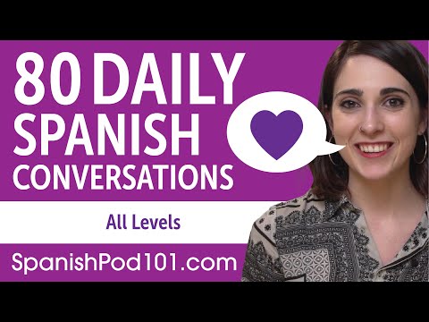2 Hours of Daily Spanish Conversations - Spanish Practice for ALL Learners