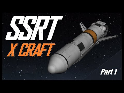 SSRT X CRAFT  \   KSP 1.11  \  Kerbal Space Program