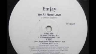 SPEED GARAGE - EMJAY - WE ALL NEED LOVE - (Jinxx Boys Speed Garage Remix)