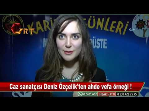 Caz sanatçısı Deniz Özçelik’ten ahde vefa örneği