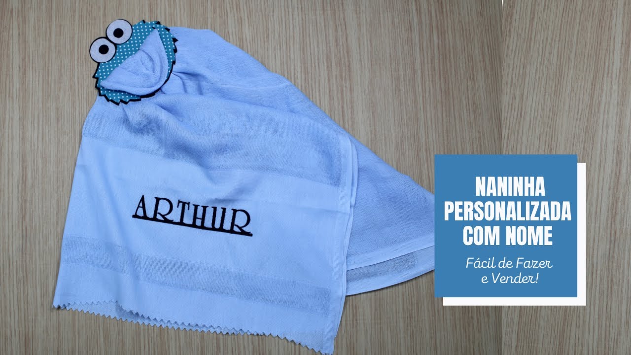 Naninha Personalizada com Nome - Fácil de Fazer e Vender!