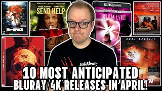 My 10 MOST Anticipated 4Ks And BLURAYS Of April 2026! 
