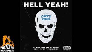 Ooty Ooo ft. Kool John, P-Lo &amp; J. Rabon - Hell Yeah [Thizzler.com Exclusive]
