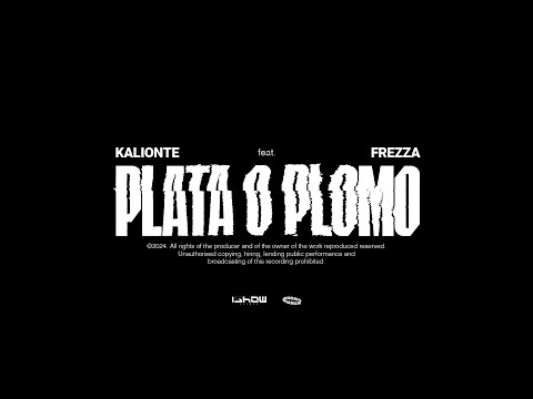 PLATA O PLOMO (Visual Video) Kalionte, Frezza