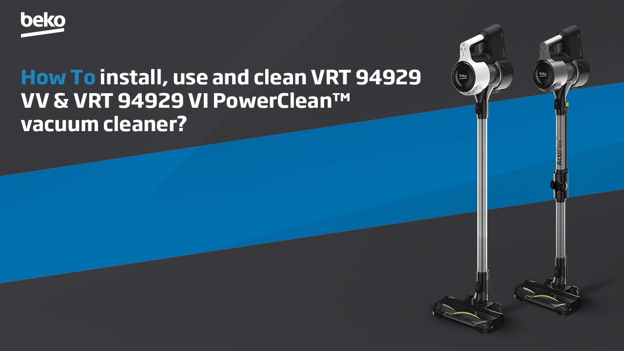How to install your new PowerClean™ cordless vacuum cleaner- step-by-step