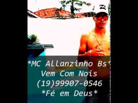 NOVA - Mc Allanzinho Bs - Vem com nois (Dj Cesar Produções) LANÇAMENTO 2014