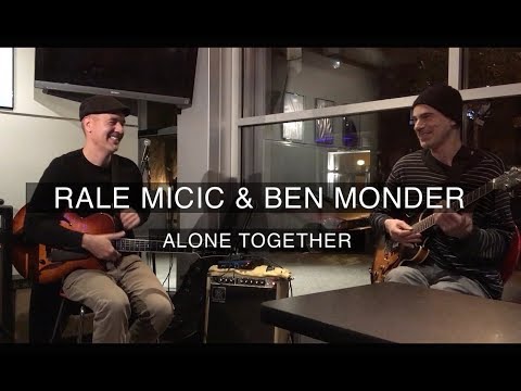 Rale Micic & Ben Monder - Alone Together