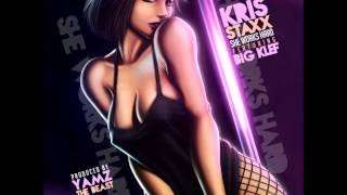 She Works Hard by Kris Staxx ft. Big Klef [BayAreaCompass]