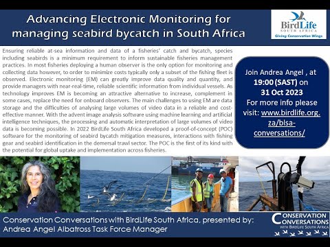 Conservation Conversations: Electronic Monitoring for seabird in SA - Andrea Angel (31Oct23)