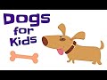 Dogs for Kids