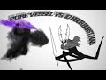 10 Hour Burst Man Vs. Pure Vessel