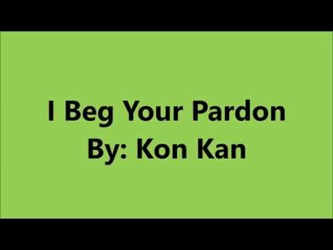 I Beg Your Pardon - Kon Kan [Lyrics] [HD]