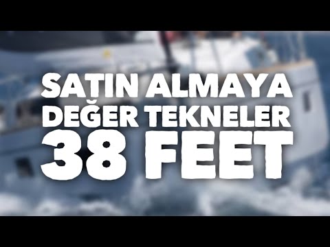 , title : 'Satın almaya değer tekneler  1. Bölüm - 38 feet almaya değer tekneler'