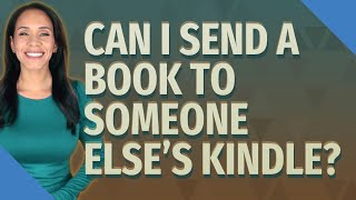 Can I send a book to someone else