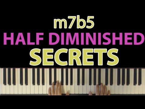 The Secret Chord You Need To Meet: The Half Diminished (m7b5)