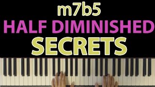 The Secret Chord You Need To Meet: The Half Diminished (m7b5)
