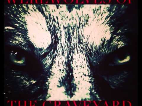 Horror of 59 Reanimated -Werewolves of the Graveyard